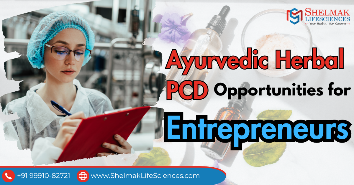 Ayurvedic Herbal PCD Opportunities for Entrepreneurs